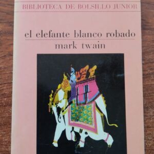 El elefante blanco robado, de Mark Twain