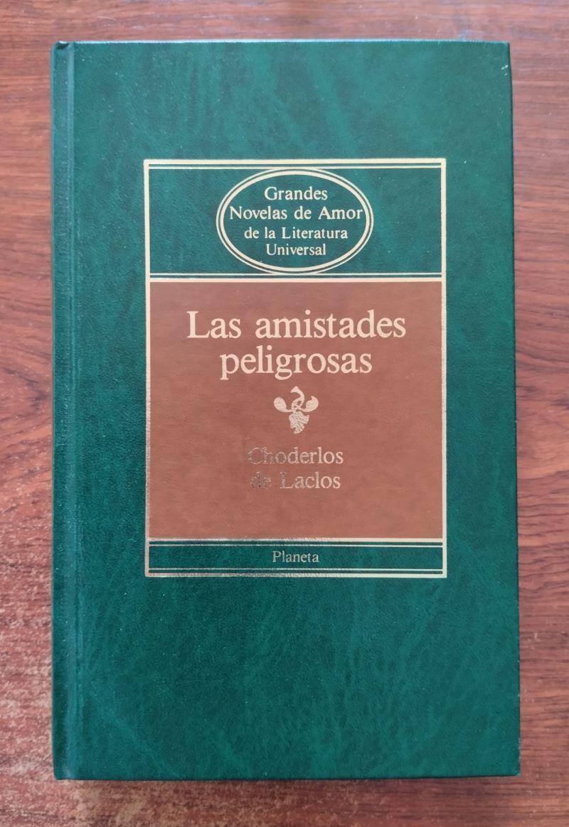 Las amistades peligrosas, de Choderlos de Laclos
