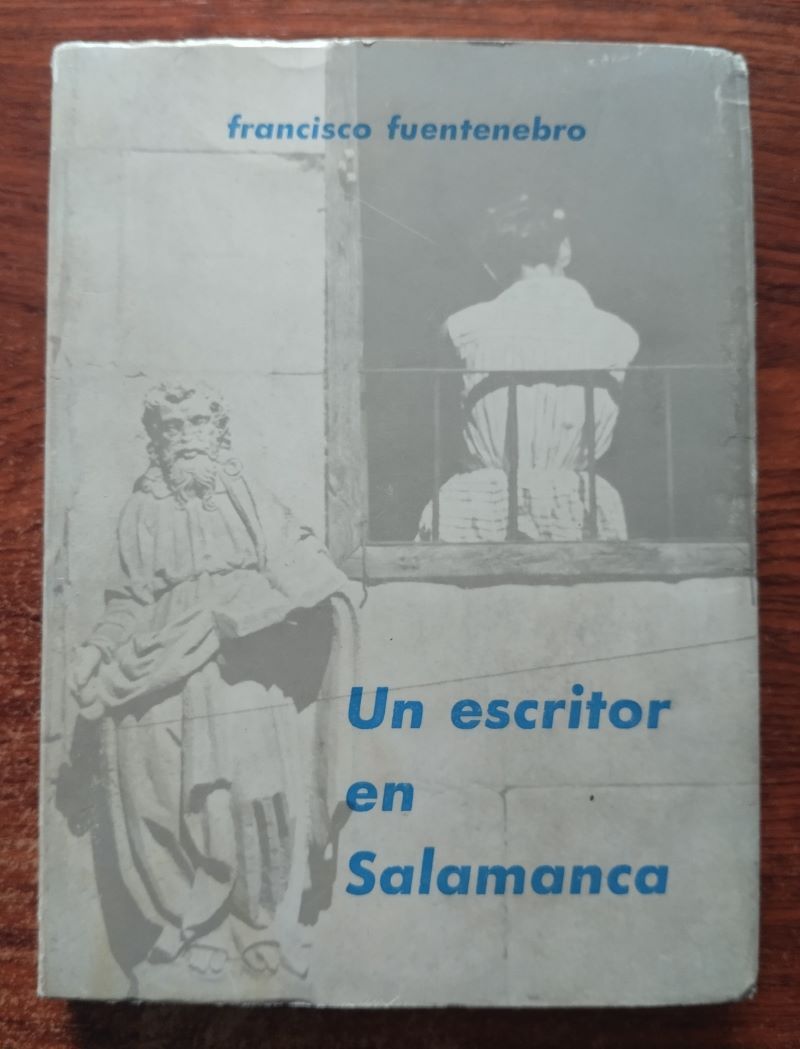Un escritor en Salamanca, de Francisco Fuentenebro