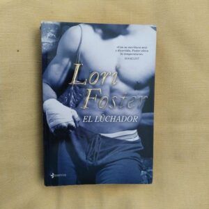 El luchador, de Lori Foster