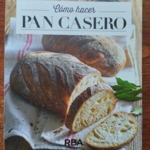Cómo hacer pan casero, de Mercè Sampietro, David Hernández y Tonatiuh Cortés