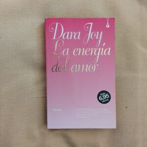 La energía del amor, de Dara Joy