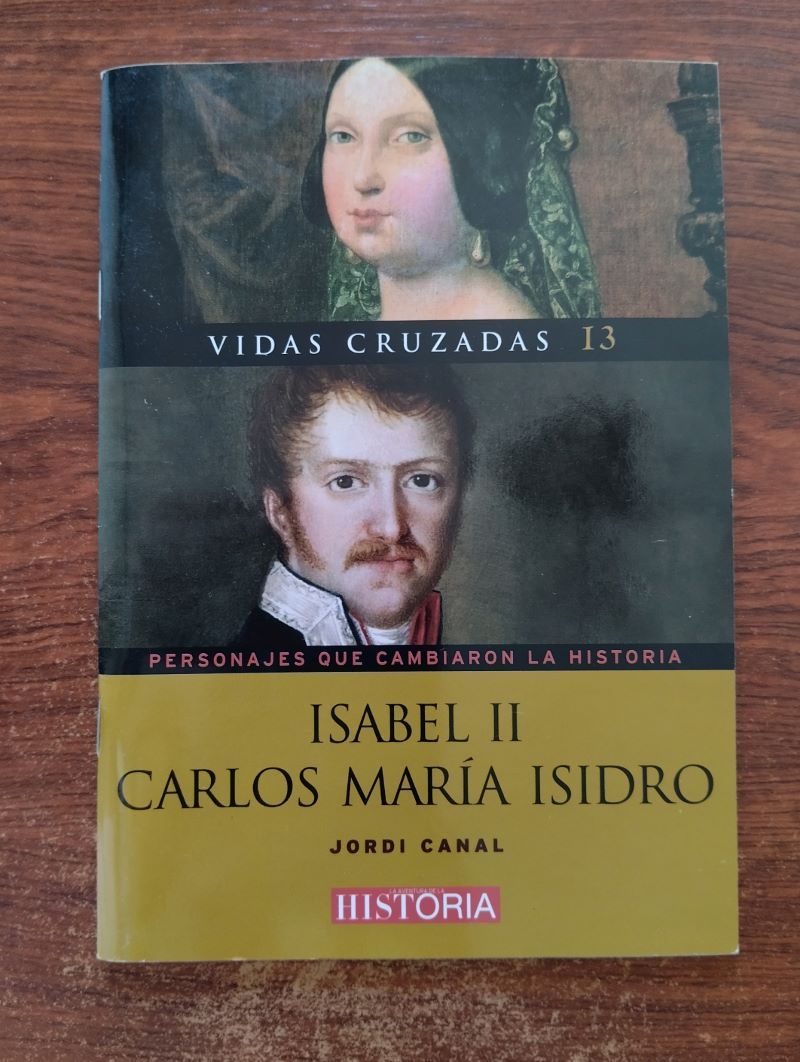 Vidas cruzadas 13. Isabel II / Carlos María Isidro (con DVD), de Jordi Canal