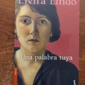Una palabra tuya, de Elvira Lindo