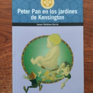 Peter Pan en los jardines de Kensington, de James Matthew Barrie