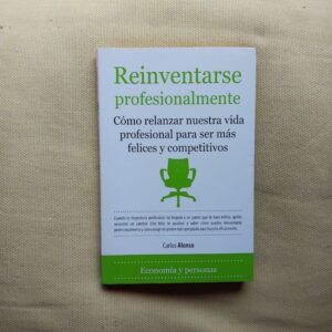 Reinventarse profesionalmente, de Carlos Alonso