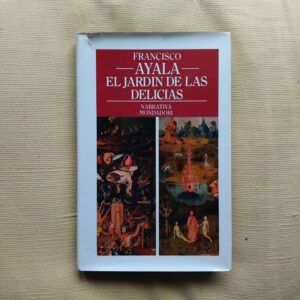 El jardín de las delicias, de Francisco Ayala