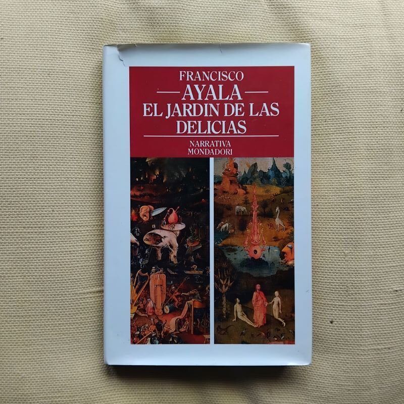 El jardín de las delicias, de Francisco Ayala