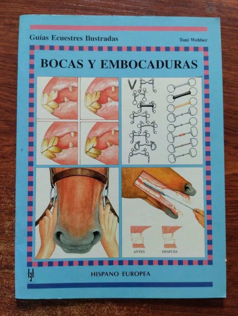 Guías ecuestres ilustradas. Bocas y embocaduras, de Toni Webber