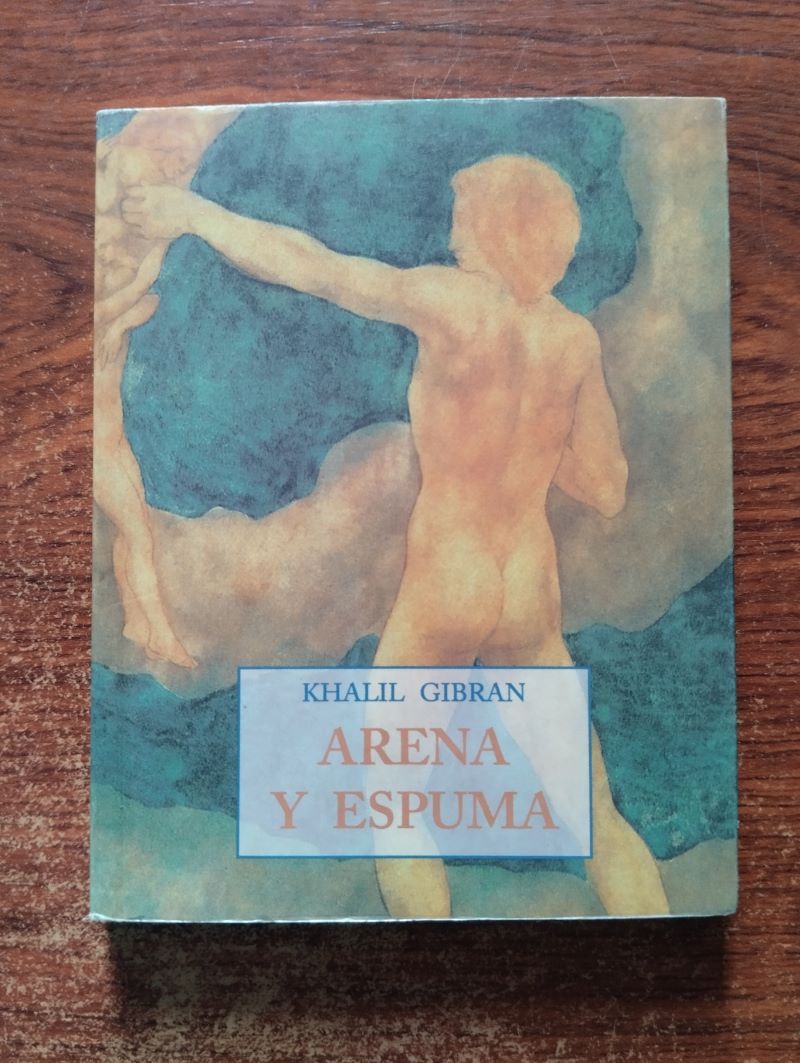Arena y espuma, de Khalil Gibran