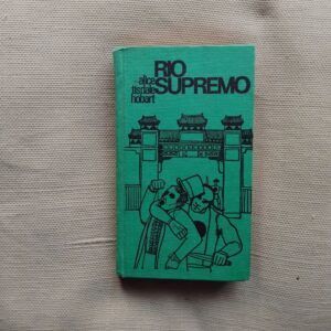 Río Supremo, de Alice Tisdale Hobart