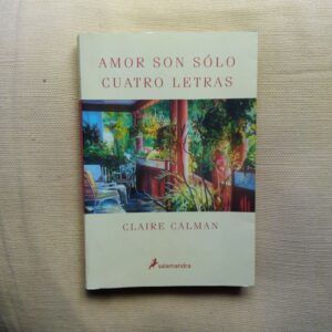 Amor son sólo cuatro letras, de Claire Calman