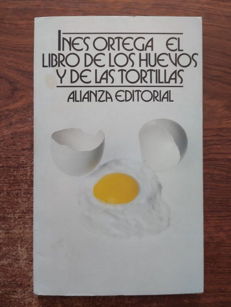 El libro de los huevos y de las tortillas, de Inés Ortega