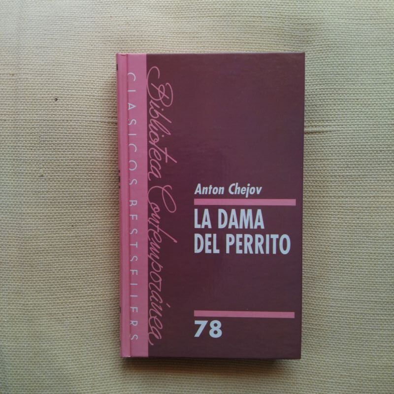 La dama del perrito y otros cuentos, de Antón Chéjov