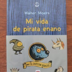 Mi vida de pirata enano (Las 13 vidas y media del capitán Osoazul), de Walter Moers