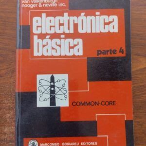 Electrónica básica parte 4. Adaptada, revisada y dirigida por Juan Furió Muñoz