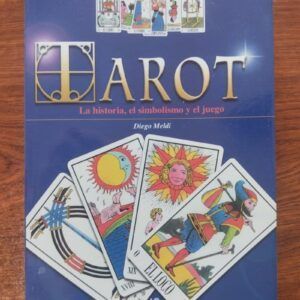 Tarot. La historia, el simbolismo y el juego, de Diego Meldi