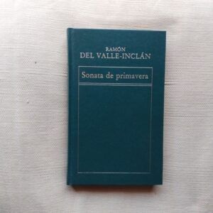 Sonata de primavera, de Ramón del Valle-Inclán