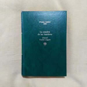 La sombra de las banderas, de Manuel Pombo Angulo