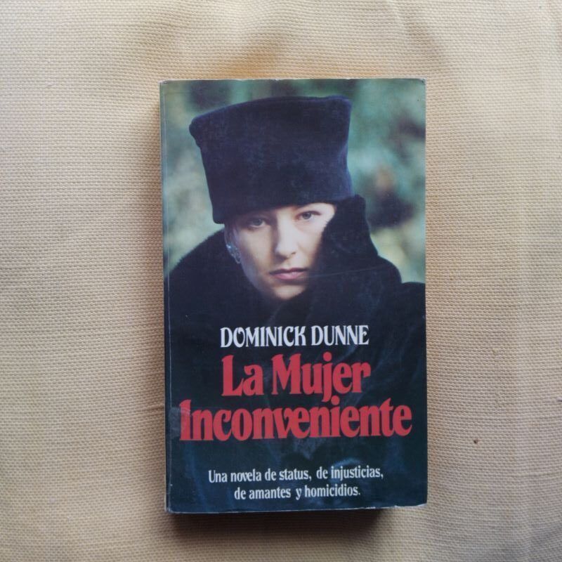La mujer inconveniente, de Dominick Dunne