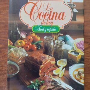 La cocina de hoy, fácil y rápida