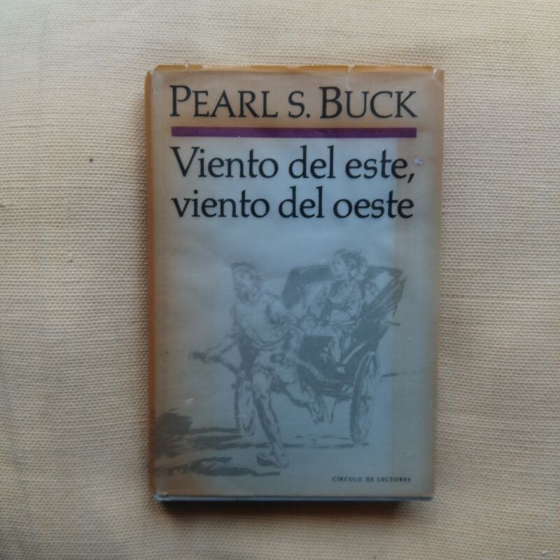 Viento del este, viento del oeste, de Pearl S. Buck