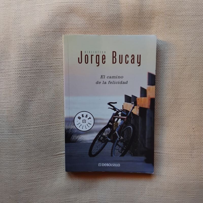 El camino de la felicidad, de Jorge Bucay