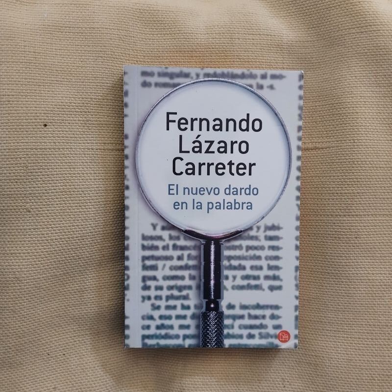 El nuevo dardo en la palabra, de Fernando Lázaro Carreter