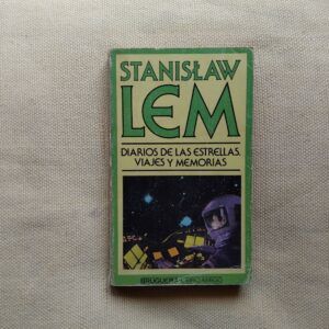 Diarios de las estrellas / Viajes y memorias, de Stanislaw Lem