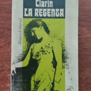 La Regenta, de Leopoldo Alas, "Clarín"
