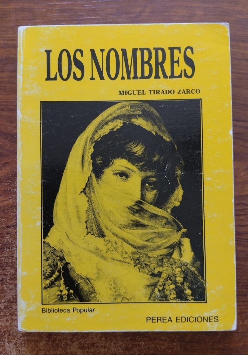 Los nombres, de Miguel Tirado Zarco