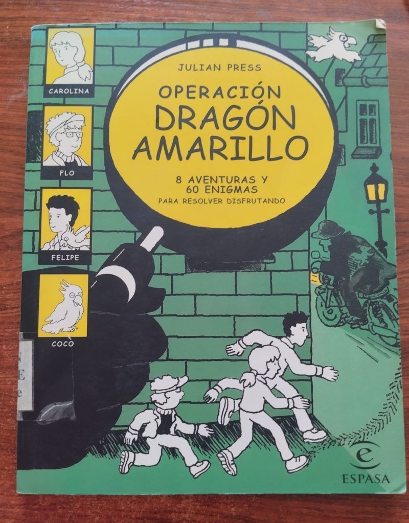 Operación dragón amarillo. 8 aventuras y 60 enigmas para resolver disfrutando, de Julian Press