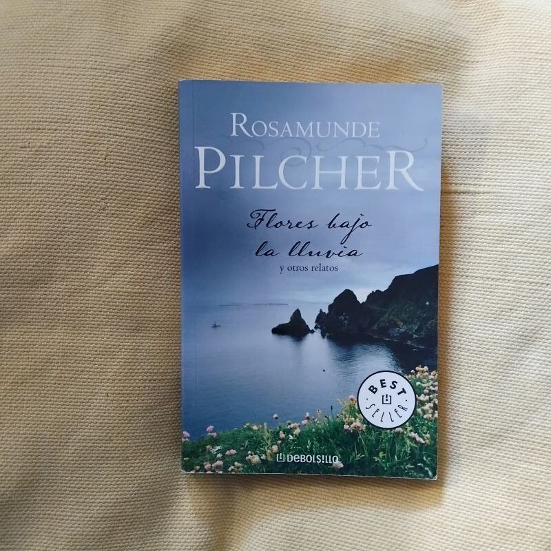 Flores bajo la lluvia y otros relatos, de Rosamunde Pilcher