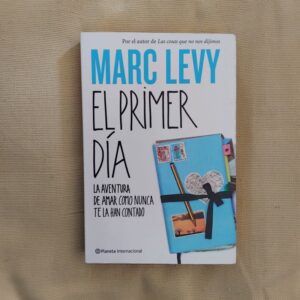 El primer día, de Marc Levy