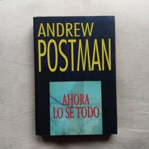 Ahora lo sé todo, de Andrew Postman
