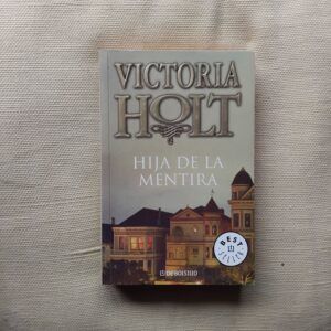 Hija de la mentira, de Victoria Holt