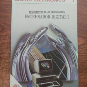 Entrenador digital I . Fundamentos de los ordenadores