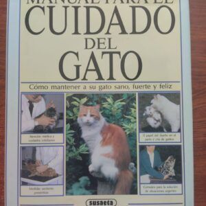Manual para el cuidado del gato. Cómo mantener a su gato sano, fuerte y feliz, de Bradley Viner