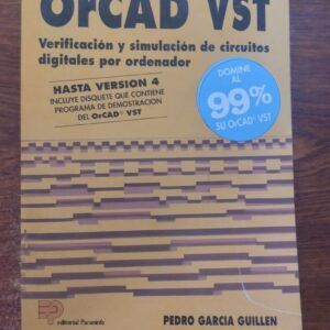 OrCAD VST. Verificación y simulación de circuitos digitales por ordenador (con disquete), de Pedro García Guillén