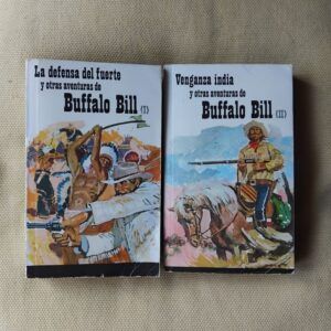 La defensa del fuerte y otras aventuras de Buffalo Bill (I) / Venganza india y otras aventuras de Buffalo Bill (II)