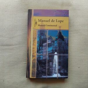 Madrid Continental, de Manuel de Lope