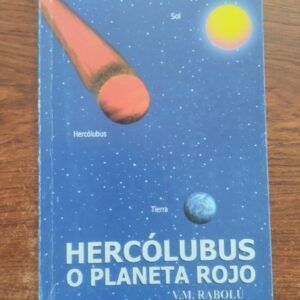 Hercólubus o planeta rojo, de V.M. Rabolú
