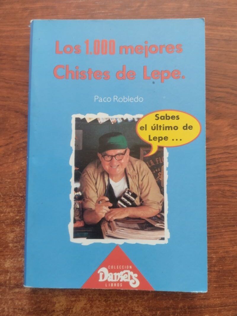 Los 1000 mejores chistes de Lepe, de Paco Robledo