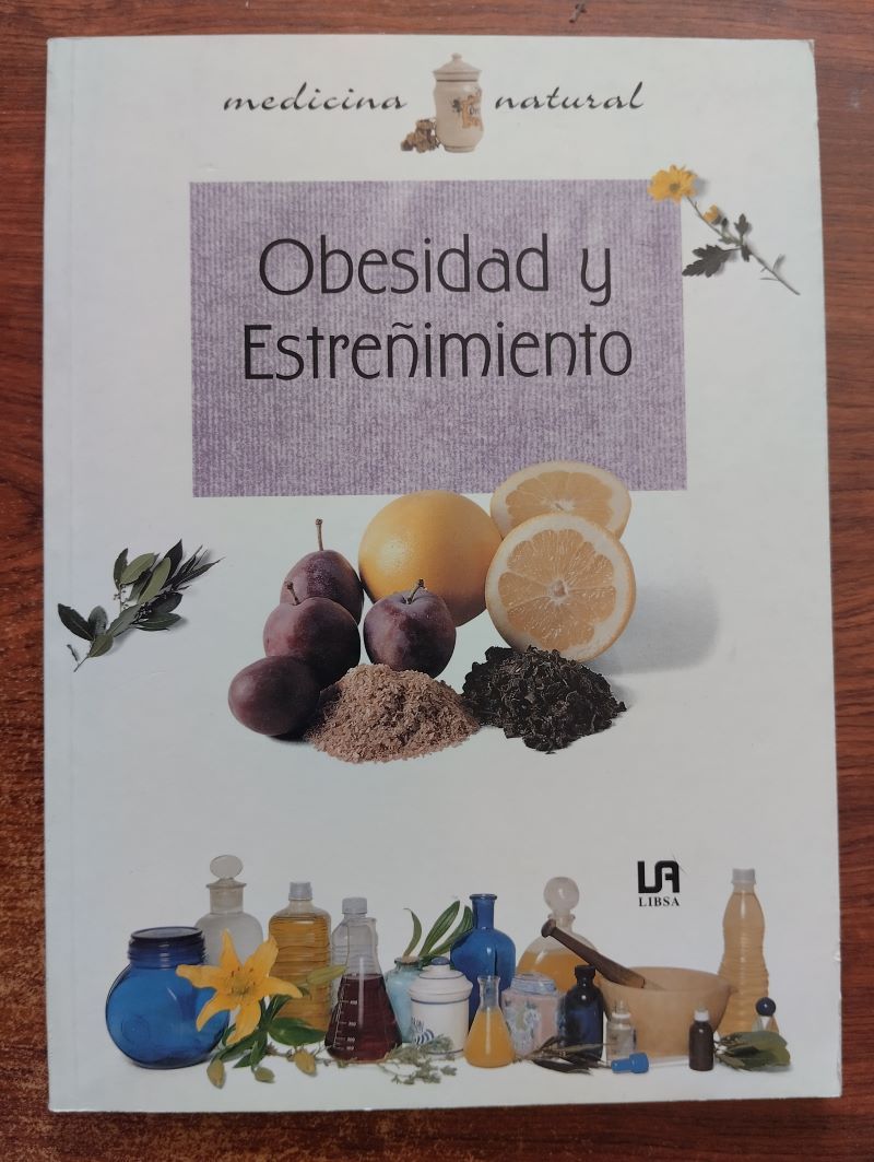 Medicina natural. Obesidad y estreñimiento, de Florentina Díaz Extremera