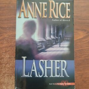 Lasher. Lives of the Mayfair Witches 2, by Anne Rice
