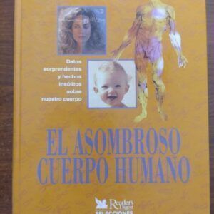 El asombroso cuerpo humano