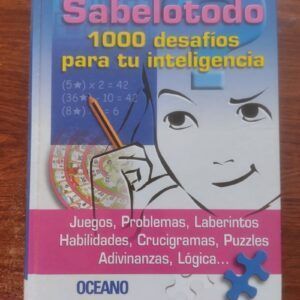 Sabelotodo. 1000 desafíos para tu inteligencia