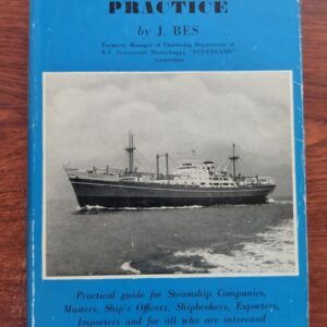 Chartering Practice. Analyses of Charter Parties, by J. Bes