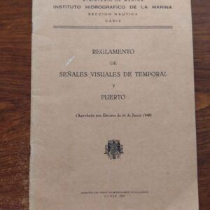 Reglamento de señales, visuales de temporal y puerto (Aprobado por Decreto de 24 de junio 1948)