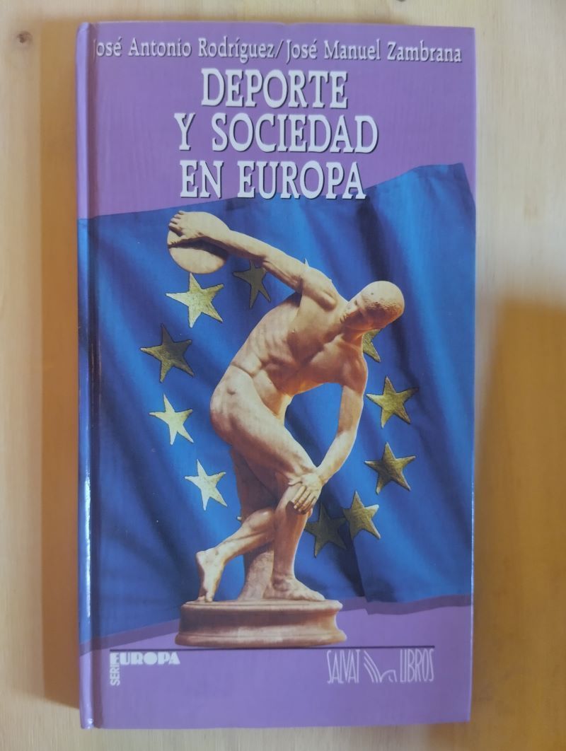 Deporte y sociedad en Europa, de José Antonio Rodríguez y José Manuel Zambrana